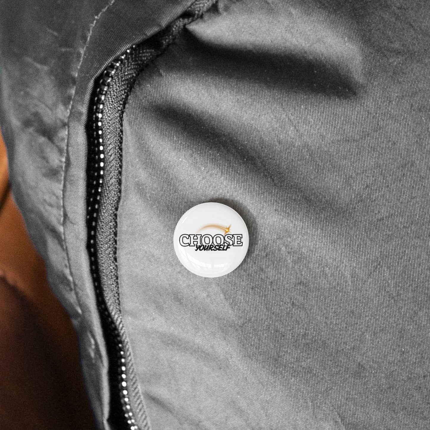 Inspirational Round Pins - Choose Yourself Badge for Motivation & Self-Expression