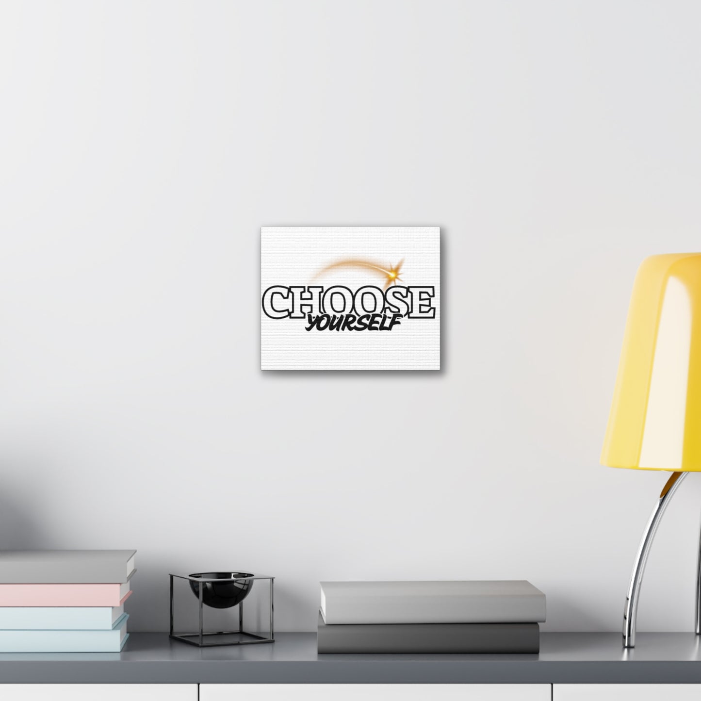Inspirational Wall Art - Choose Yourself Canvas Print