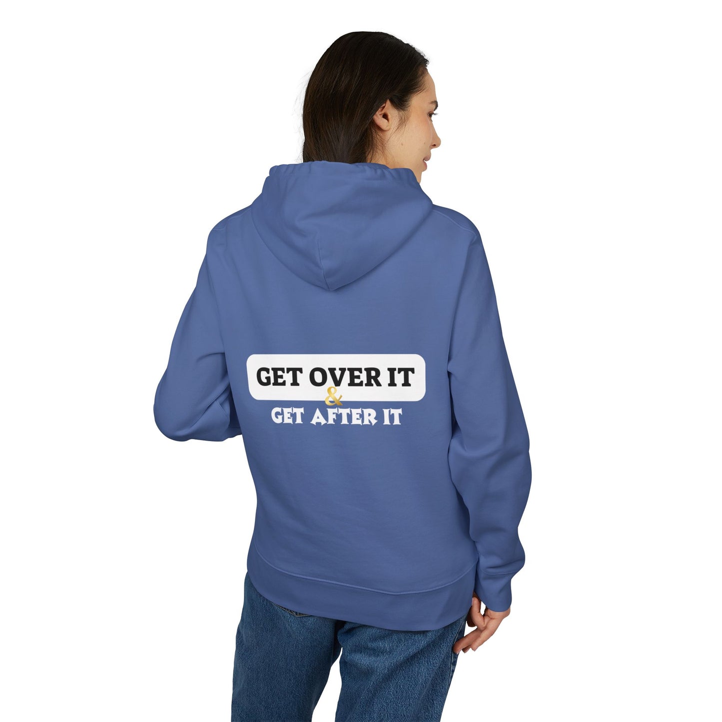 Unisex Hoodie: Choose Yourself & Get Over It