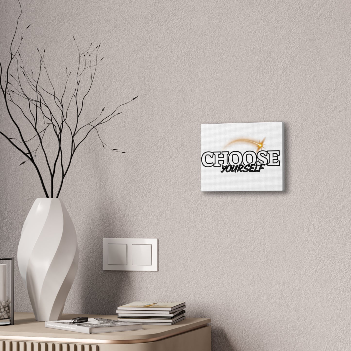 Inspirational Wall Art - Choose Yourself Canvas Print
